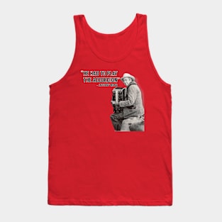 Jimmy Stewart had to play the Accordion Tank Top